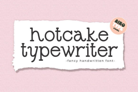 Download Hotcake Typewriter - Type Collection